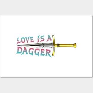 Love is a Dagger Dagger Posters and Art